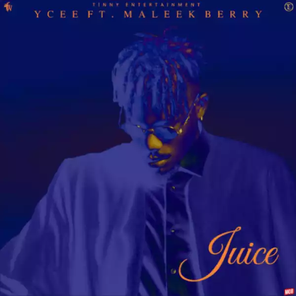 Ycee - Juice (Instrumental) ft Maleekberry